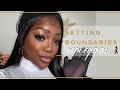 GRWM | Stop being a PEOPLE PLEASER! Learn to say no &amp; protect yo PEACE SIS