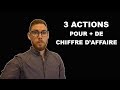 Comment augmenter votre chiffre daffaire  3 actions simples