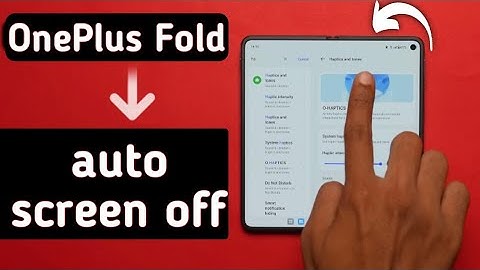 How to change screen timeout in OnePlus Fold, OnePlus auto screen off, OnePlus screen off setting