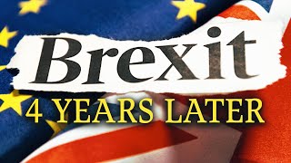 Brexit : How Britain Is Suffering 4 Years Later