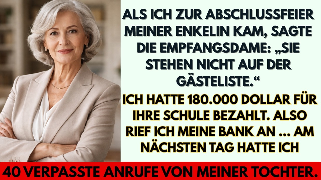 Ich habe 180.000 für die Schule meiner Enkelin bezahlt und wurde nicht zur Abschlussfeier eingeladen