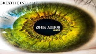 Breathe into Me - Extended Mix Maria e Angelika | Zouk