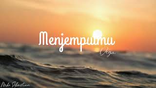 Dega 'Menjemputmu' (  Music Lyrics )