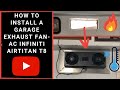 How to install a garage exhaust fan ac infiniti airtitan t8
