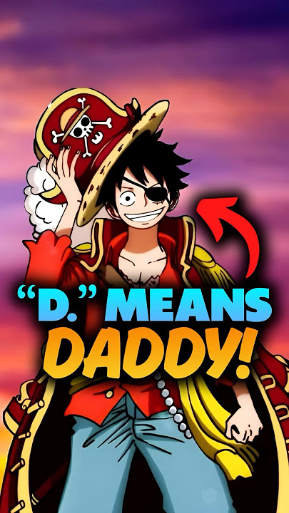 “D.” Is “Daddy” in One Piece! Will of D. #onepiece #shorts
