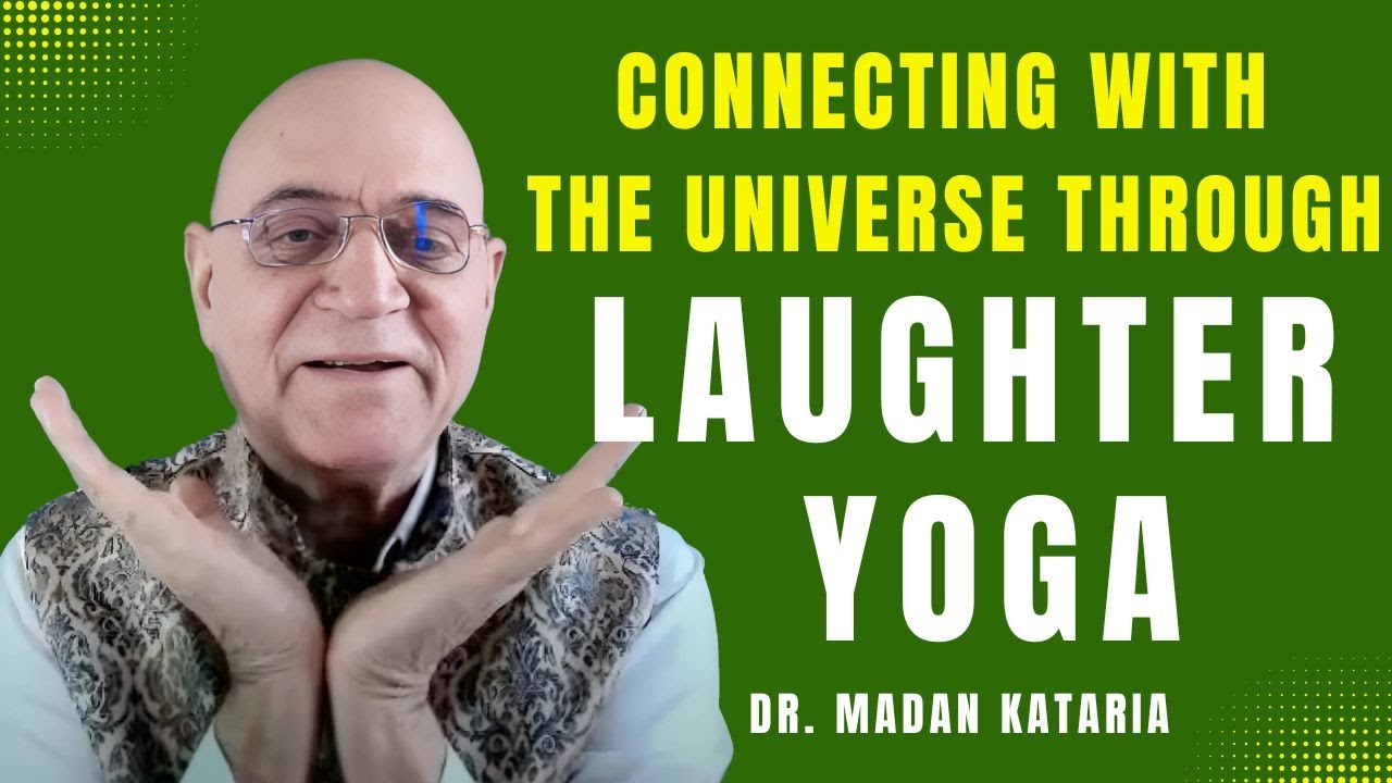 Connecting with The Universe Through Laughter Yoga
