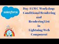 Day 4 LWC Workshop: Conditional Rendering and Rendering List in LWC