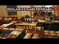 sholawat nabi terbaru versi jawa , sholawat jawa , sholawat jowo , sholawat paling merdu
