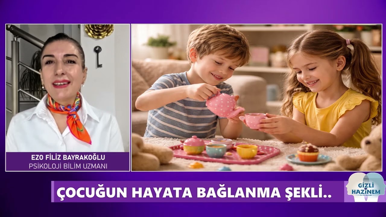 GİZLİ HAZİNEM'DE BU HAFTA ÇOCUĞUN HAYATA BAĞLANMA ŞEKLİ.