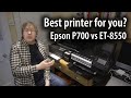 Best printer? Epson ET 8550 or SC P700 - which A3+ printer is best for you
