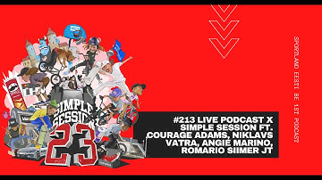 #212 LIVE podcast x SIMPLE SESSION ft. Courage Adams, Niklavs Vatra, Angie Marino, Romario Siimer jt