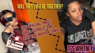 THE FIRST OFFICIAL DATE: CLARICE AND EVE THE RAPPER TAKE OVER!🌹✨🌴#youtube 