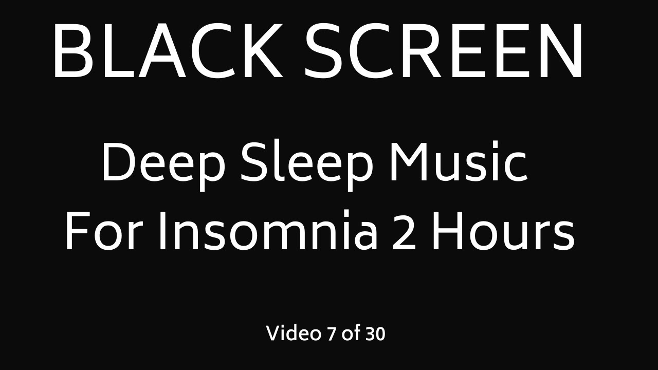 Deep Sleep Music For Insomnia 2 Hours I Deep Sleep Music
