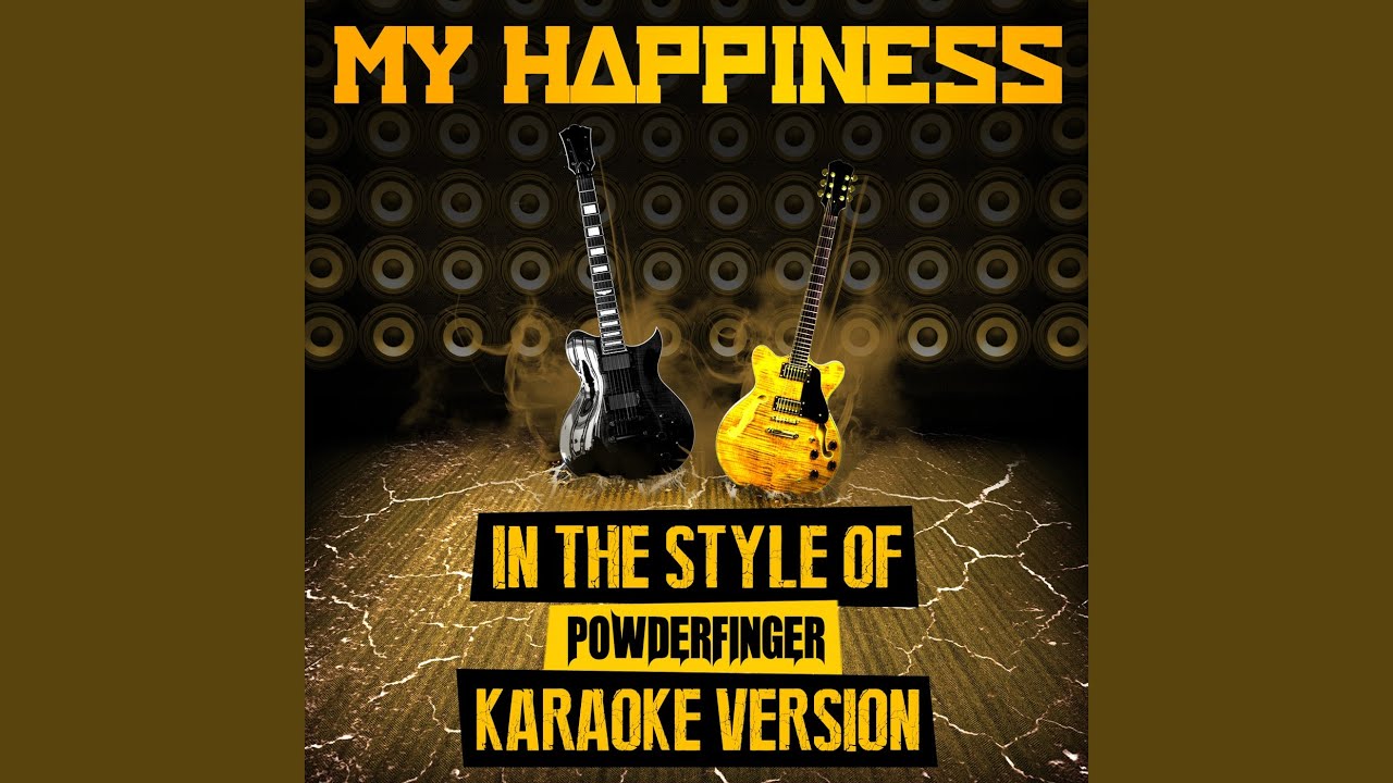 My Happiness (In the Style of Powderfinger) (Karaoke Version) YouTube
