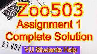 Zoo503 Assignment 1 Complete Solution spring 2020