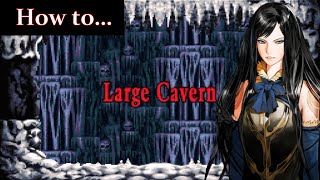 How to Large Cavern  [Order of Eccelsia]