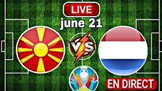 North Macedonia vs Netherlands LIVE STREAM EURO 2020