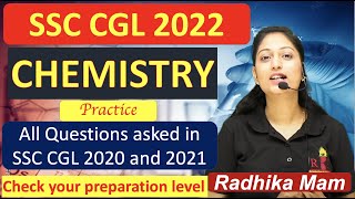 Chemistry practice | SSC CGL 2020 and 2021 all Questions by Radhika mam