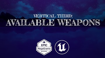 Vertical Third: Available Weapons