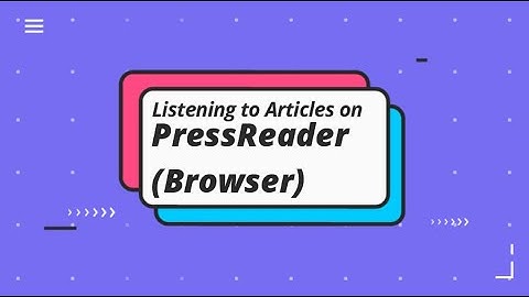 Listening to articles on PressReader (Browser)