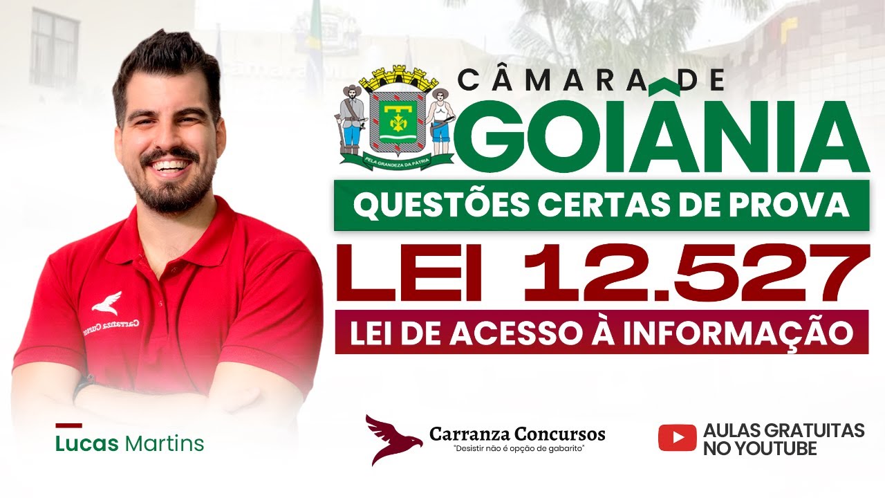 Concurso Câmara de Goiânia | Lei 12.527 - Lei de Acesso à Informação | Teoria