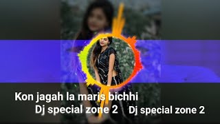 Kon jagah la maris bichhi || Dj Dhammu Raipur X Dj special zone 2 Full Bass #djremix #djsagarkanker