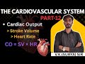 Cardiac Output, Stroke Volume and Heart Rate easy explanation with notes in hindi english