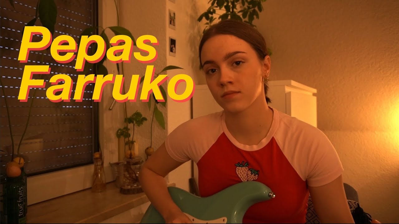 Pepas - Farruko (cover)