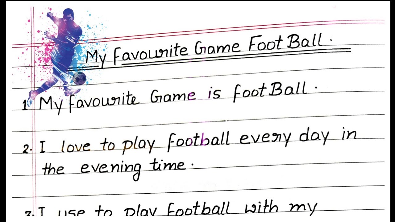 my favourite game football essay 10 lines