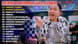 DENNY CAKNAN - SAMPEK TUWEK | FULL ALBUM TERBARU 2022