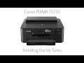 Canon PIXMA TS702 - Installing The Ink Tanks