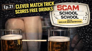 Clever Match Trick Scores Free Drinks! (Ep 21 Scam School School)