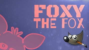 Foxy the fox [ Speed Art ] [ GIMP 2.8 ]
