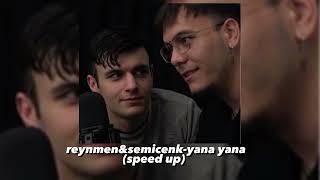 Reynmen&Semicenk-Yana Yana(speed up) Resimi