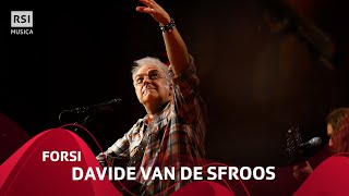 Forsi - Davide Van De Sfroos | RSI Musica