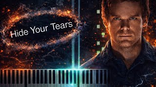 Hide Your Tears (from the Dexter) Piano Tutorial Net Worth