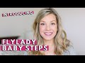 FLYLADY BABYSTEPS | Introduction to Baby Steps |