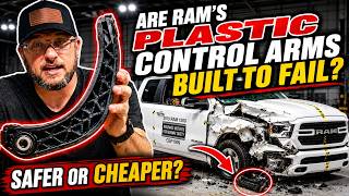 Are RAM’s Plastic Control Arms Built to FAIL in Crash Tests?