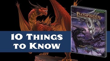 10 Things to Know about Draconic Codex! (Pathfinder 2e)