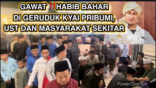 GAWAT KACAU‼️HABIB BAHAR DI GERUDUK KYAI2 PRIBUMI,UST & MASYARAKAT SEKITAR PESANTREN‼️12 APRIL 2024