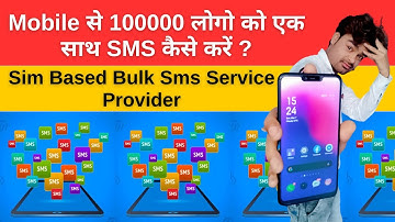 Send Bulk Sim Message | Sim Based Bulk Sms Service Provider | Send 100000 Text Messages On Mobile