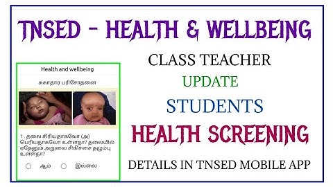Class teacher update students health screening details in tnsed schools mobile app