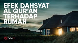 Ceramah Motivasi Islam - Efek Dahsyat Al Qur'an Terhadap Rumah - Ustadz Abdullah Zaen, Lc., MA.