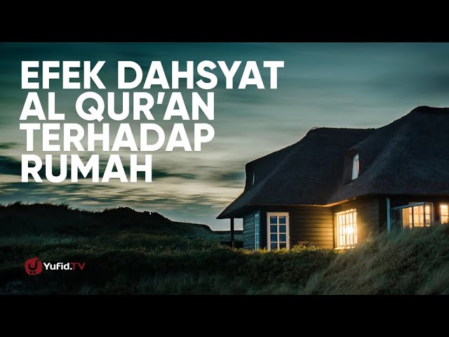 Ceramah Motivasi Islam - Efek Dahsyat Al Qur'an Terhadap Rumah - Ustadz Abdullah Zaen, Lc., MA. class=