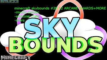 minecraft skybounds #29 opening 12 arcane shards+other stuff!