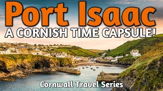 The Timeless Magic of Cornwall's Port Isaac - Beautiful Cornish Village