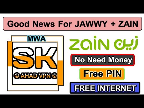 Zain Free VIP VPN For Android | Free Internet VPN 2022 MWA