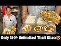 Unlimited Thali Only 150/- | Delhi Unlimited Food | Graduate Foodie