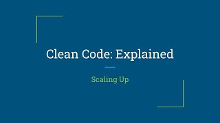 Clean Code: Explained - Episode 28 - Scaling Up (Arabic)