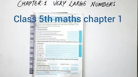 Class 5th Mathematics chapter 1 Very Large Numbers  Exercise 1.1
